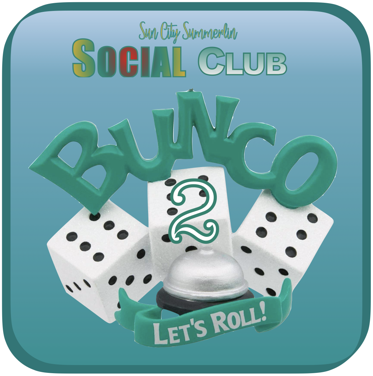 Bunco, Too! SCS Social Club